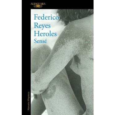 Sensé, de Federico Reyes Heroles